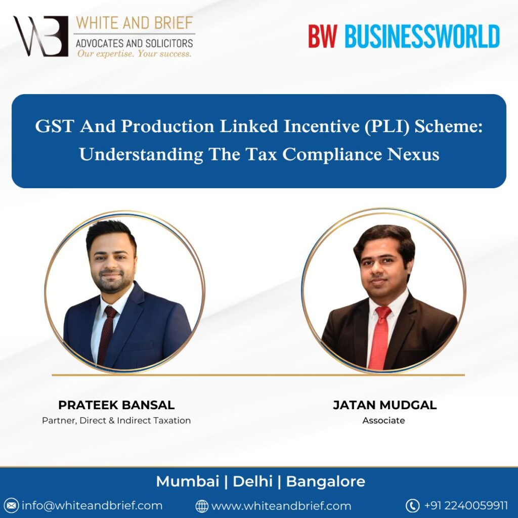 GST and Production Linked Incentive (PLI) Scheme: Understanding the Tax Compliance Nexus